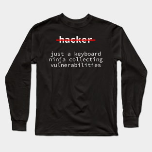 Ethical Hacker, Cyber Security, Hacker, Network, Hacking, Gift, Pen Tester, Computer Nerd Gift, Nerd Gift Long Sleeve T-Shirt